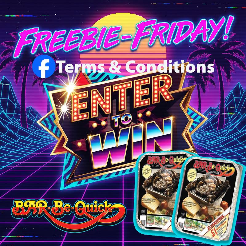 FREEBIE FRIDAY COMPETITION T&CS – FACEBOOK